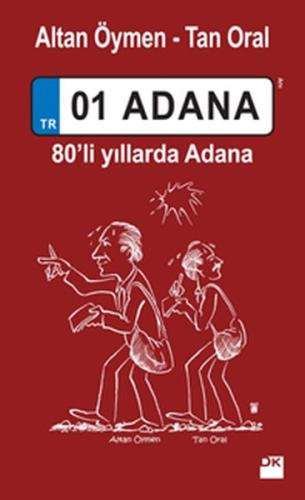 01 Adana - 80’li yıllarda Adana %10 indirimli Tan Oral