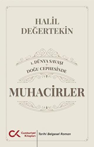 1. Dünya Savaşı - Doğu Cephesinde Muhacirler %12 indirimli Halil Değer