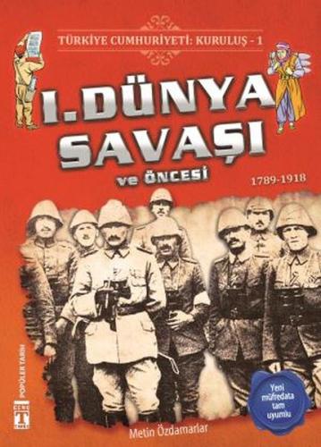 1. Dünya Savaşı ve Öncesi - Türkiye Cumhuriyeti Kuruluş 1 %15 indiriml