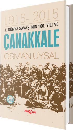 1. Dünya Savaşı'nın 100. Yılı ve Çanakkale %15 indirimli Osman Uysal