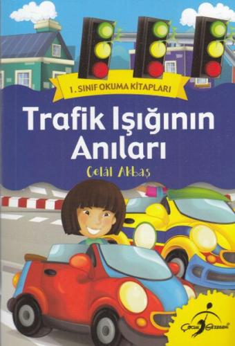 1. Sınıf Okuma Kitabı - Trafik Işığının Anıları %20 indirimli Celal Ak