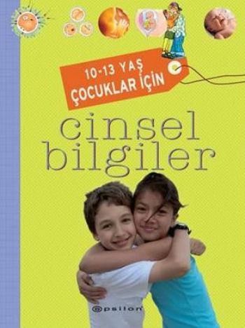 10-13 Yaş Çocuklar İçin Cinsel Bilgiler %10 indirimli Christiane Verdo