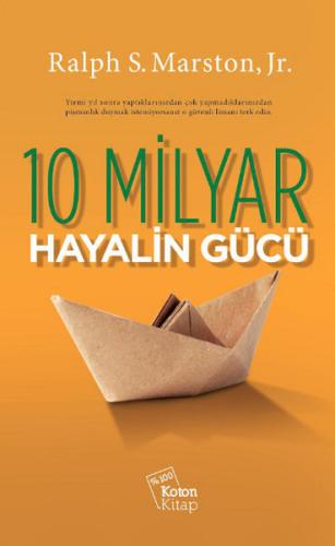 10 Milyar Hayalin Gücü Ralph S. Marston