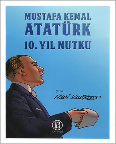 10. Yıl Nutku Mustafa Kemal Atatürk