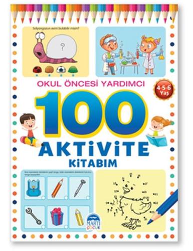 100 Aktivite Kitabım - Okul Öncesi Yardımcı 4(5-6 Yaş) %30 indirimli K
