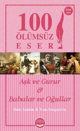 100 Ölümsüz Eser Aşk ve Gurur - Babalar ve Oğullar Jane Austen