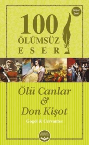 100 Ölümsüz Eser Ölü Canlar - Don Kişot Nikolay Vasilyeviç Gogol