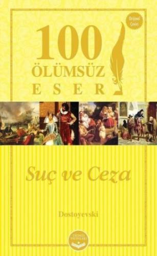 100 Ölümsüz Eser Suç ve Ceza Fyodor Mihayloviç Dostoyevski