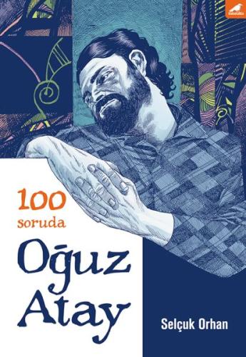 100 Soruda Oğuz Atay Selçuk Orhan