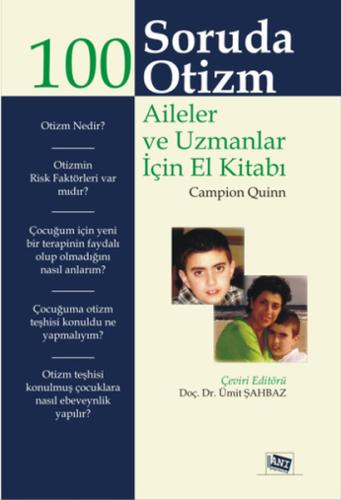 100 Soruda Otizm Aileler ve Uzmanlar İçin El Kitabı Campion Quinn