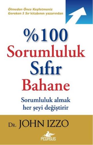 %100 Sorumluluk Sıfır Bahane %15 indirimli John Izzo