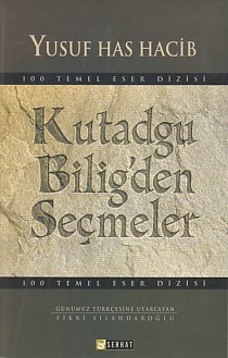 100 Temel Eser Kutadgu Bilig'den Seçmeler %20 indirimli Yusuf Has Haci