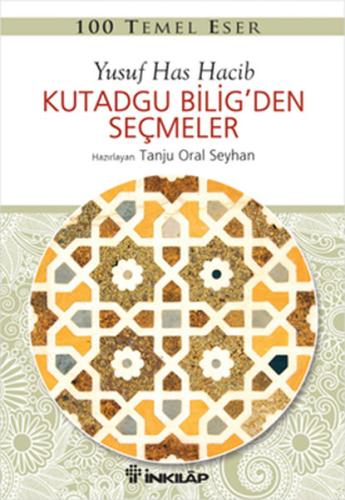 100 Temel Eser - Kutadgu Biligden Seçmeler %15 indirimli Yusuf Has Hac