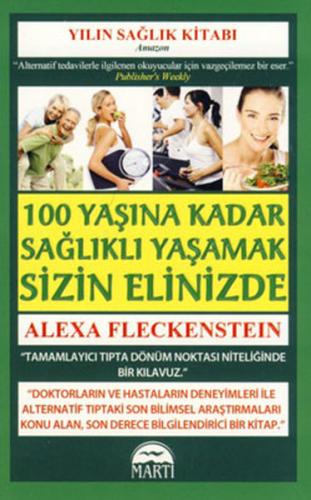 100 Yaşına Kadar Sağlıklı Yaşamak Sizin Elinizde %25 indirimli Alexa F