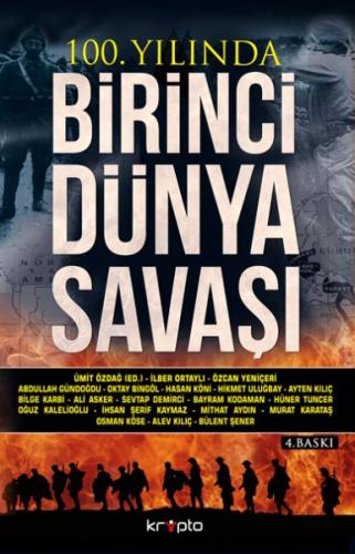 100. Yılında Birinci Dünya Savaşı Ümit Özdağ