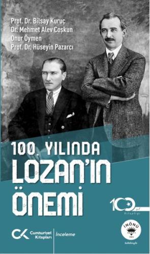 100. Yılında Lozan’ın Önemi %12 indirimli Prof. Dr. Bilsay Kuruç - Dr.