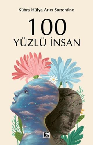 100 Yüzlü İnsan %25 indirimli Kübra Hülya Arıcı Sorrentino