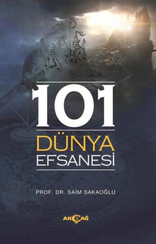 101 Dünya Efsanesi %15 indirimli Prof.Dr. Saim Sakaoğlu