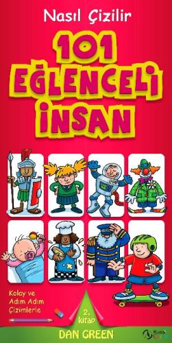 101 Eğlenceli İnsan Nasıl Çizilir - 2. Kitap %15 indirimli Dan Green