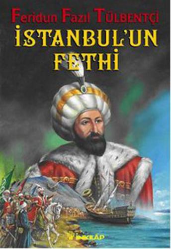 1453 İstanbul'un Fethi %15 indirimli Feridun Fazıl Tülbentçi