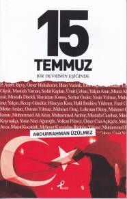 15 Temmuz - Bir Devrimin Eşiğinde %17 indirimli Abdurrahman Üzülmez