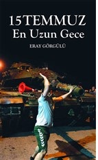 15 Temmuz En Uzun Gece %15 indirimli Eray Görgülü