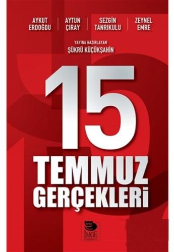 15 Temmuz Gerçekleri %10 indirimli Aykut Erdoğdu