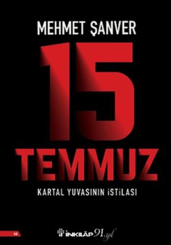 15 Temmuz Kartal Yuvasının İstilası %15 indirimli Mehmet Şanver