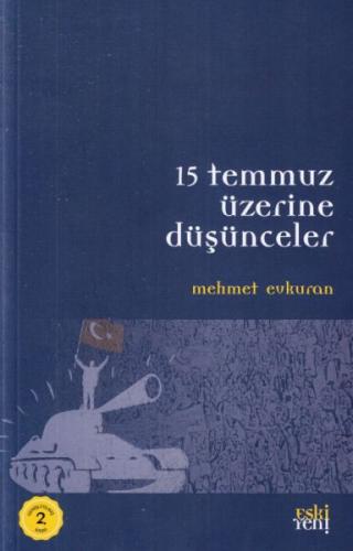 15 Temmuz Üzerine Düşünceler %15 indirimli Mehmet Evkuran