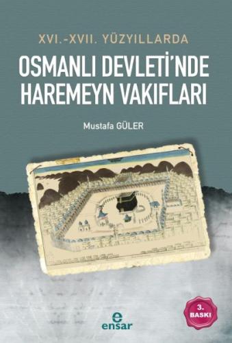 16. - 17. Yüzyıllarda Osmanlı Devleti’nde Haremeyn Vakıfları %18 indir