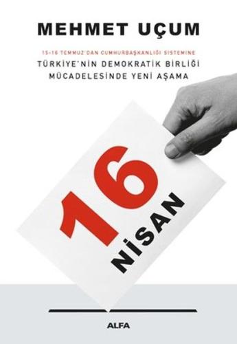 16 Nisan-Türkiye'nin Demokratik Birliği Mücadelesinde Yeni Aşama %10 i