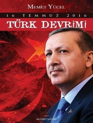 16 Temmuz 2016 Türk Devrimi %30 indirimli Memet Yücel