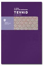 16. Yüzyıl Klasik Türk Edebiyatında Tevhid %13 indirimli Şerife Uzun