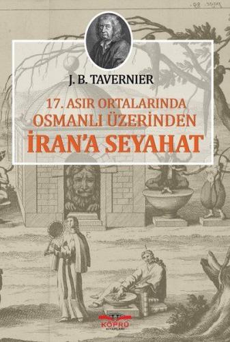 17.Asır Ortalarında Osmanlı Üzerinden İran'a Seyahat Jean Baptiste Tav