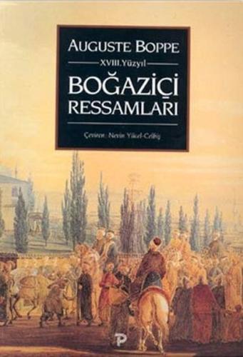 18. Yüzyıl Boğaziçi Ressamları Auguste Boppe