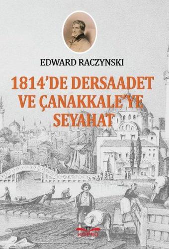 1814'te Dersaadet ve Çanakkale'ye Seyahat Edward Racynski