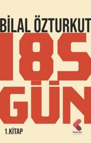 185 Gün 1.Kitap Bilal Özturkut