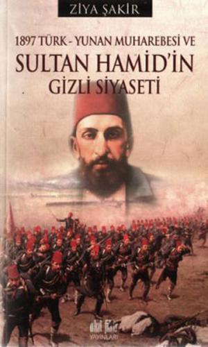 1897 Türk-Yunan Muharebesi ve Sultan Hamid'in Gizli Siyaseti %12 indir