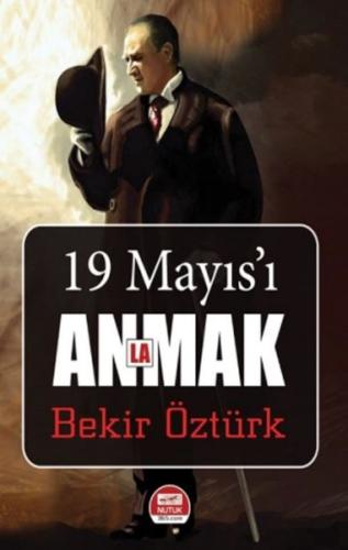 19 Mayıs'ı Anlamak %18 indirimli Bekir Öztürk