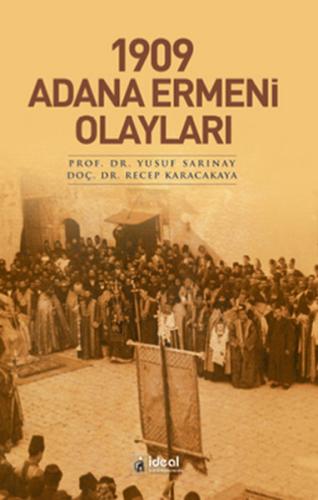 1909 Adana Ermeni Olayları %12 indirimli Recep Karacakaya