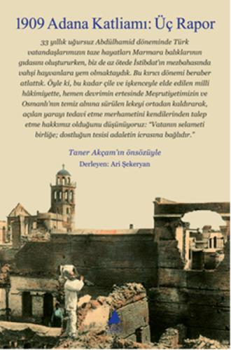 1909 Adana Katliamı - Üç Rapor Taner Akçam