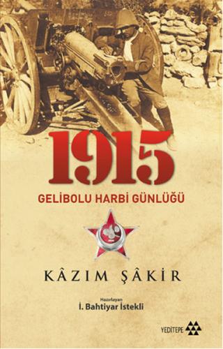 1915 Gelibolu Harbi Günlüğü %14 indirimli Kazım Şakir