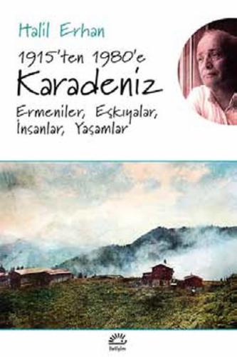 1915'ten 1980'e Karadeniz Ermeniler, Eşkıyalar, İnsanlar, Yaşamlar %10