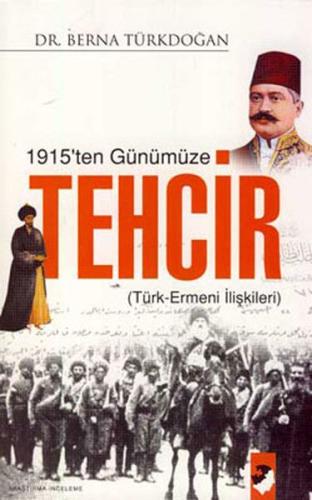 1915'ten Günümüze Tehcir Berna Türkdoğan