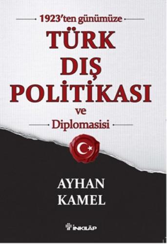 1923’ten Günümüze Türk Dış Politikası ve Diplomasisi %15 indirimli Ayh