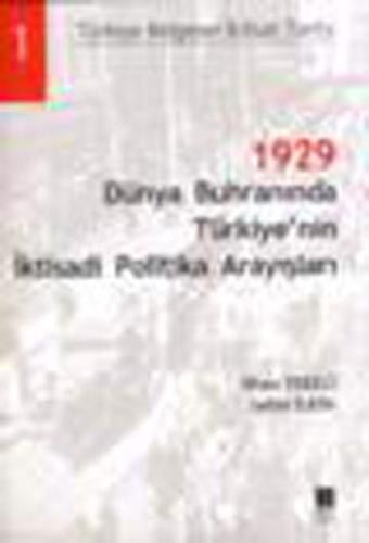 1929 Dünya Buhranında Türkiye'nin İktisadi Politika Arayışları %14 ind