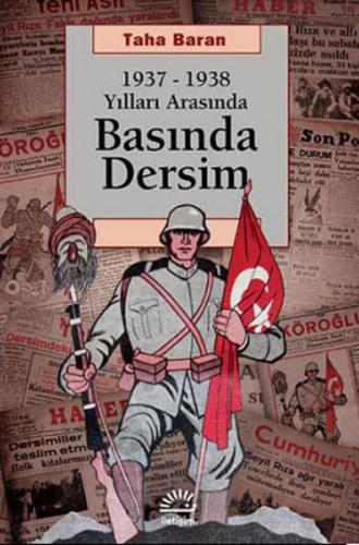 1937-1938 Yılları Arasında Basında Dersim Taha Baran