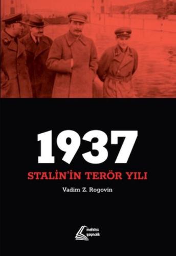 1937: Stalin'in Terör Yılı %23 indirimli Vadim Z. Rogovin