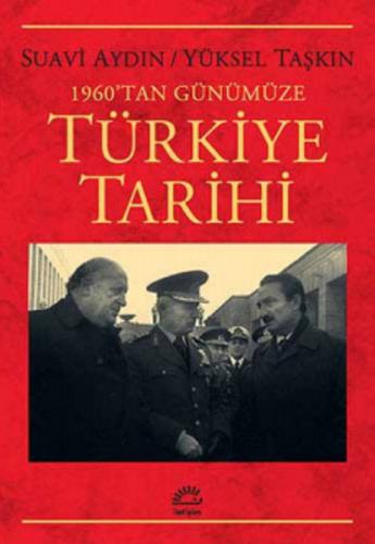 1960'tan Günümüze Türkiye Tarihi %10 indirimli Suavi Aydın