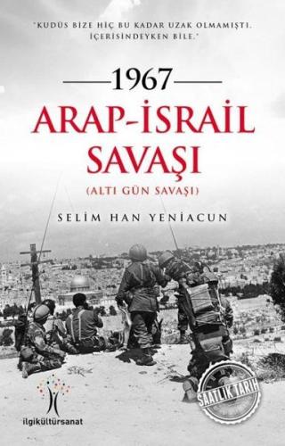 1967 Arap İsrail Savaşı %33 indirimli Selim Han Yeniacun